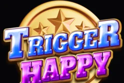 Trigger Happy