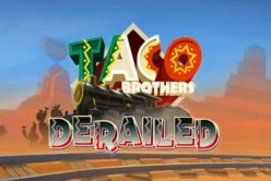 Taco Brothers Derailed