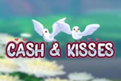 Cash and Kisses