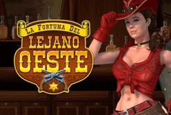 La Fortuna del Lejano Oeste