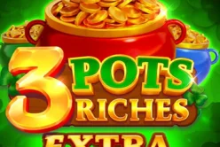 3 Pots Riches Extra: Hold and Win