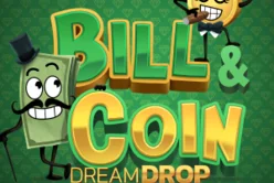Bill & Coin Dream Drop