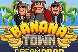 Banana Town Dream Drop