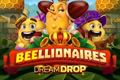 Beellionaires Dream Drop