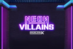 Neon Villains DoubleMax™