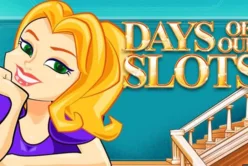 Days of Our Slots