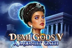 Demi Gods V – A Moonlit Oath