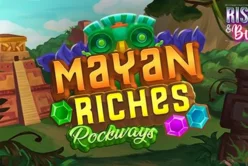Mayan Riches Rockways