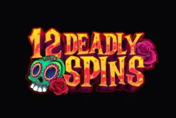12 Deadly Spins