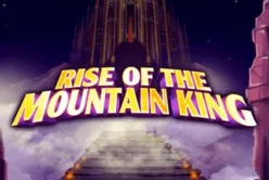 Rise of the Mountain King 250k Cap