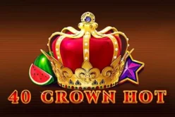 40 Crown hot