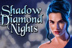 Shadow Diamond Nights