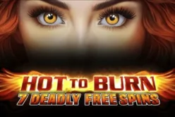 Hot to Burn – 7 Deadly Free Spins