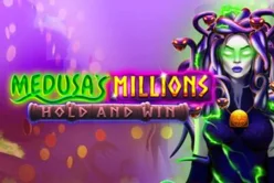 Medusa’s Millions
