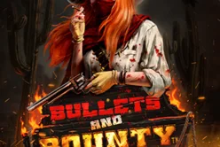 Bullets And Bounty