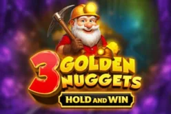 3 Golden Nuggets – Hold and Win