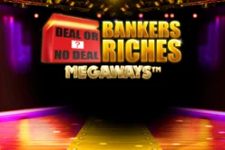 Deal or No Deal Bankers Riches Megaways