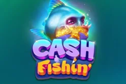Cash Fishin'