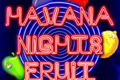 Havana Nights Fruit