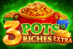 3 Pots Riches Extra: Hold and Win