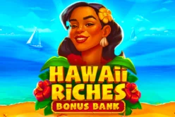 Hawaii Riches