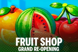 Fruit Shop Grand Re-Opening