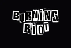 Burning Riot