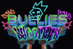 Bullies Shooters