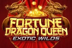 Fortune Dragon Queen Exotic Wilds