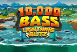 10 000 Bass Lightning Blitz